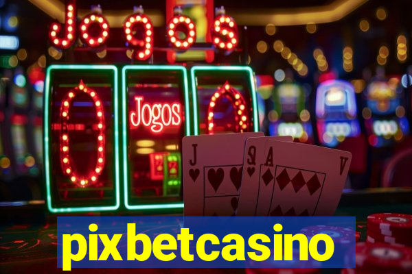 pixbetcasino