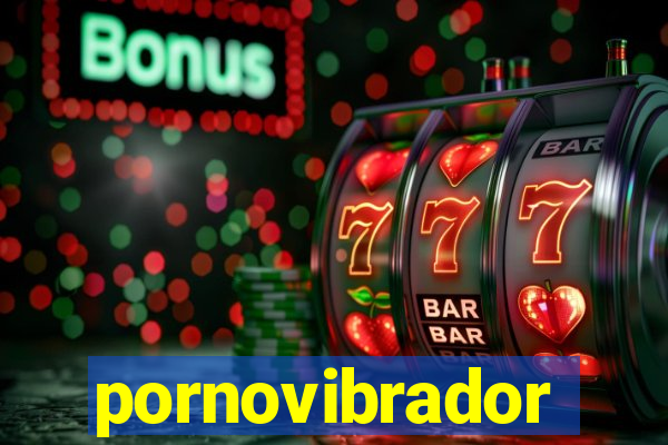 pornovibrador