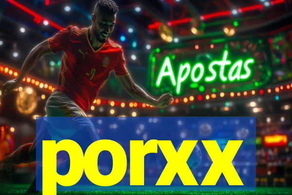 porxx