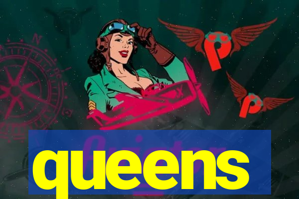 queens