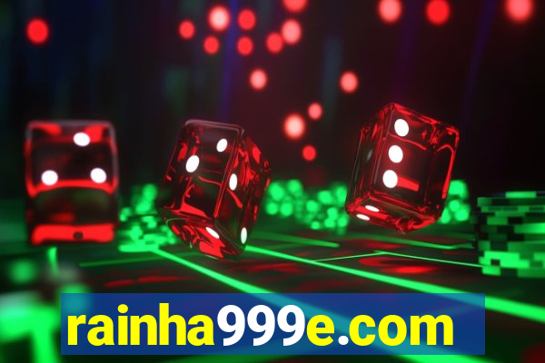 rainha999e.com