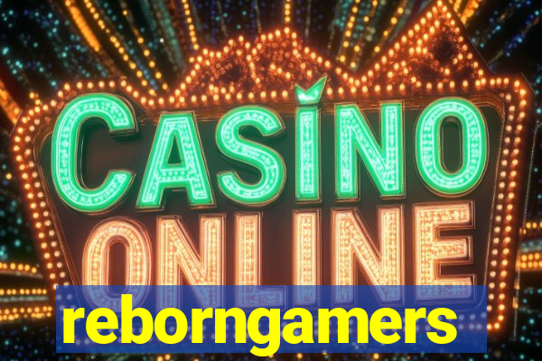 reborngamers