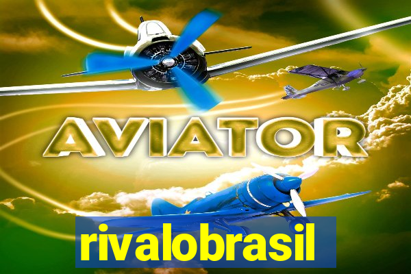 rivalobrasil