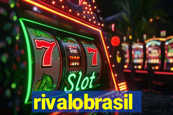 rivalobrasil
