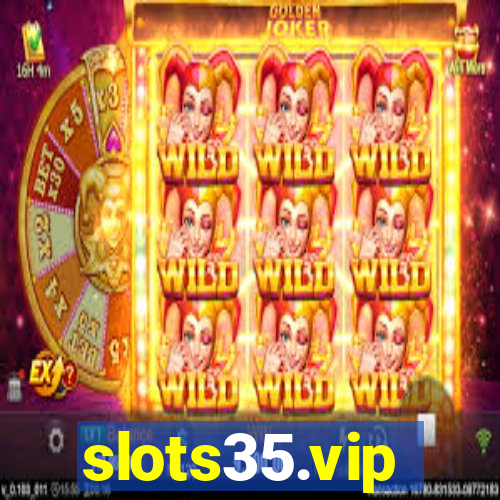 slots35.vip