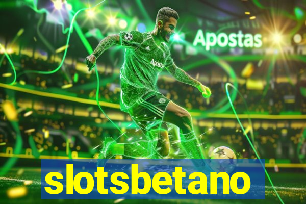 slotsbetano
