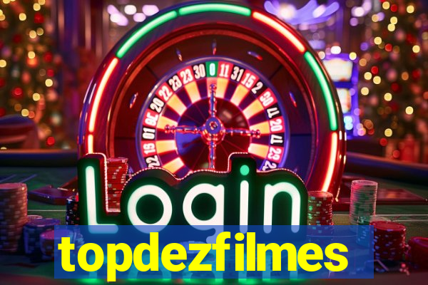 topdezfilmes