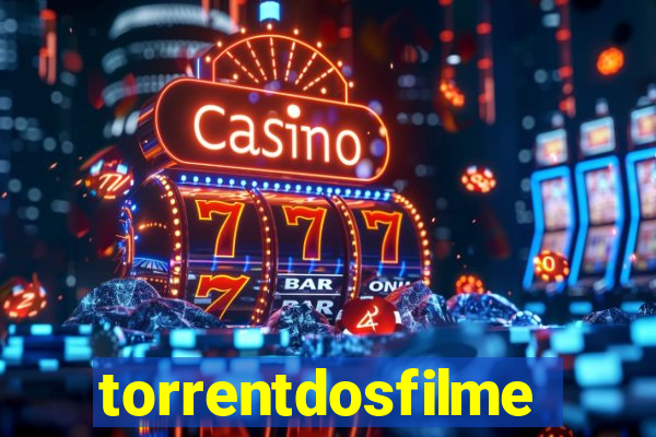torrentdosfilmeshd