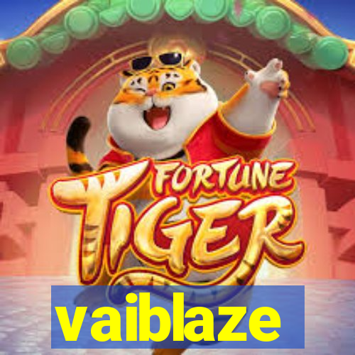 vaiblaze