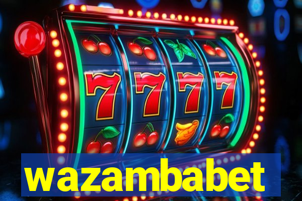 wazambabet