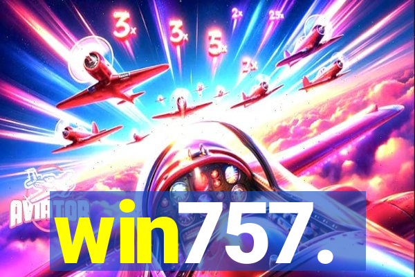 win757.