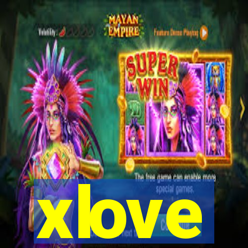 xlove